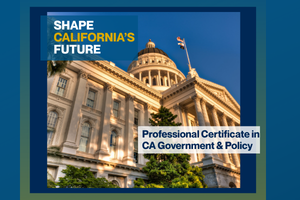 Professional Certificate in CA Government and Policy with Sacramento State Capitol building